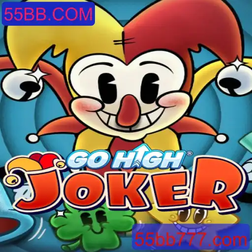 Descubra o Mundo de GoHighJoker: O Novo Jogo Empolgante de 55BB.COM