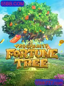 Descubra o Mundo de ProsperityFortuneTree em 55BB.COM